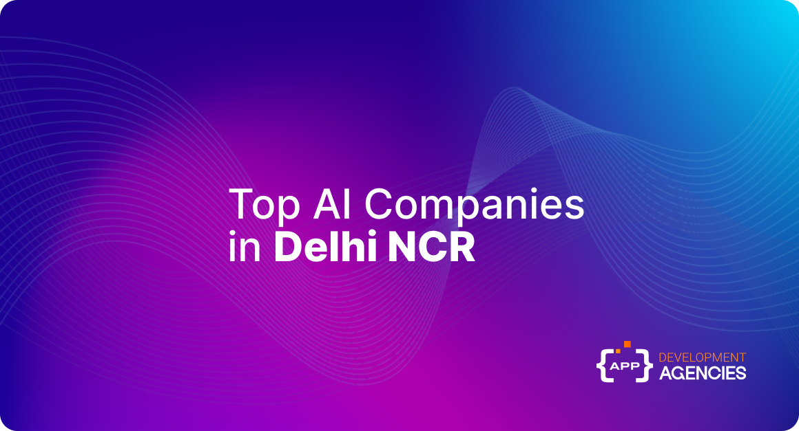 Top AI companies in Delhi