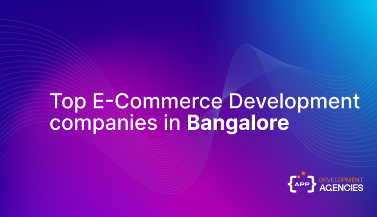 Top Ecommerce Development Companies in Bangalore