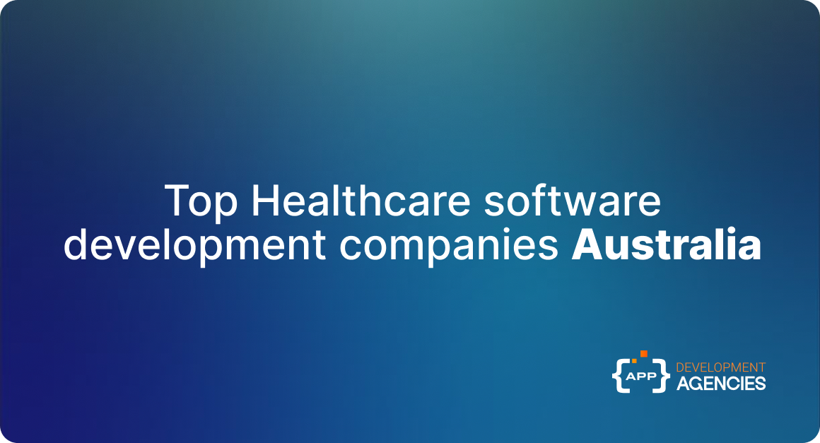 Top healthcare software development company in Australia