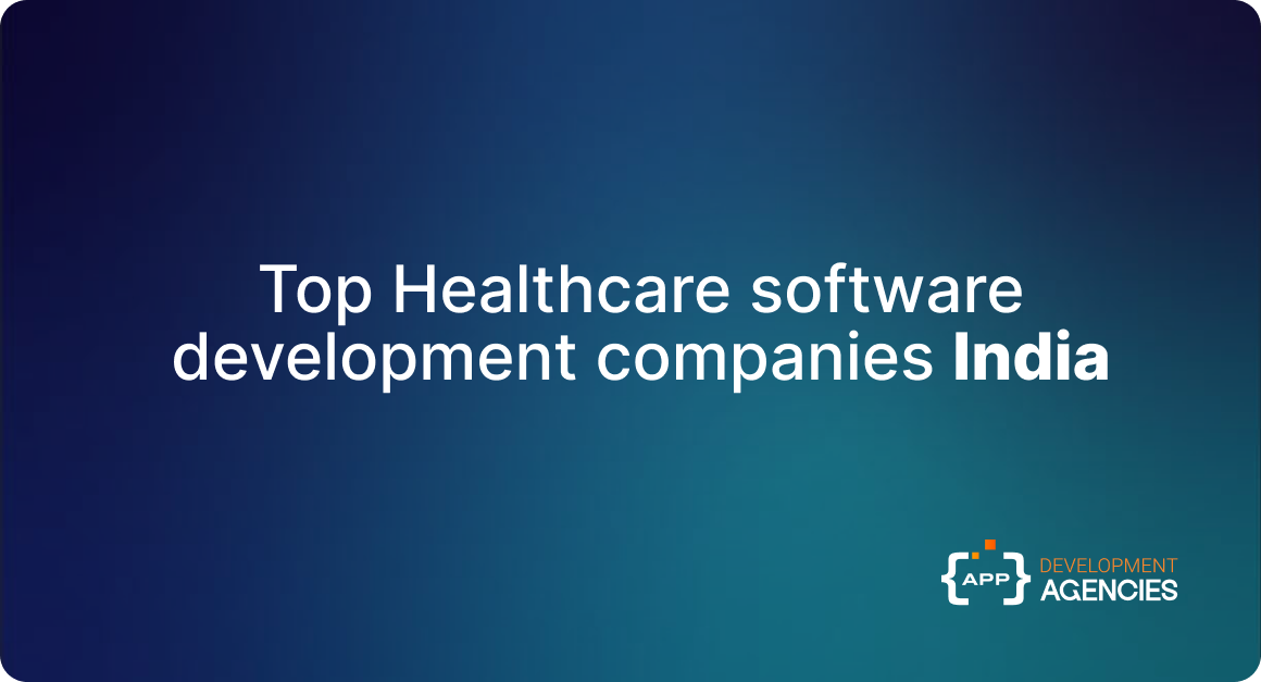 Top healthcare software development company in India