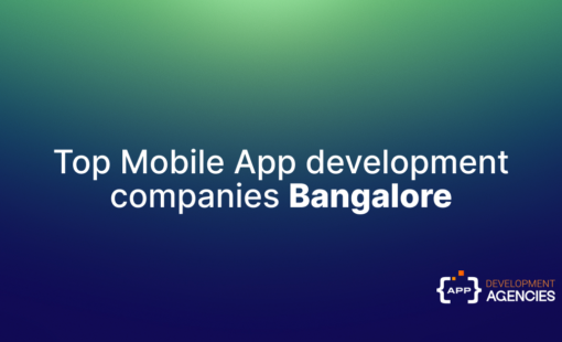 Top Mobile App Development Companies in Bangalore