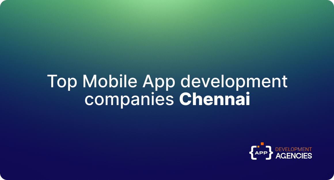 Top mobile app development companies in Chennai