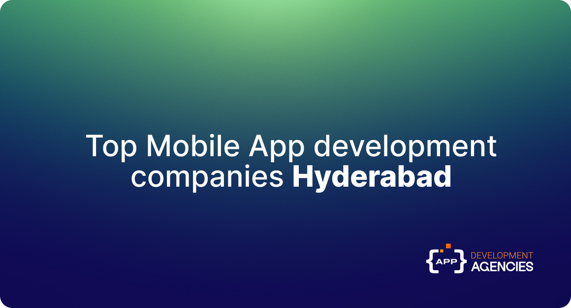 Top Mobile app development companies in Hyderabad