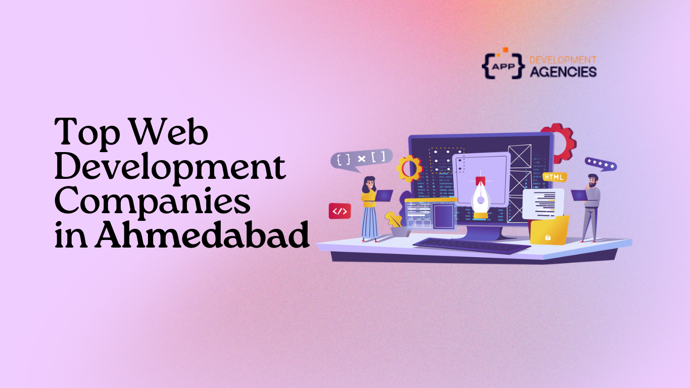 Top Web Development Companies in Ahmedabad