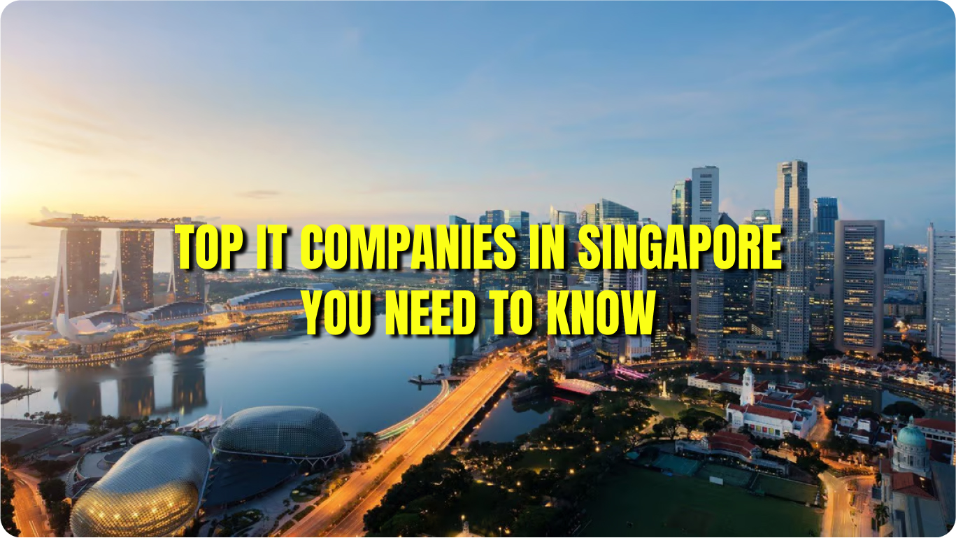 Top IT Companies in Singapore