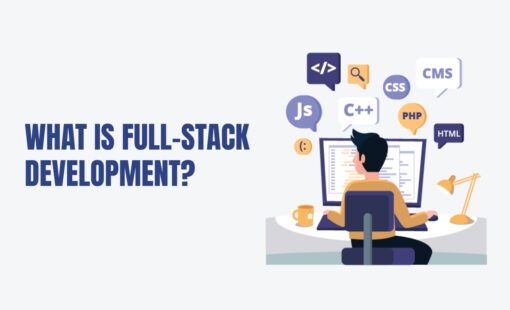 What is Full-stack Development